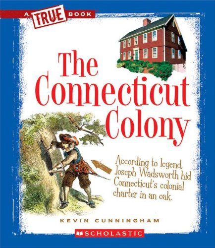 The Connecticut Colony by Kevin Cunningham