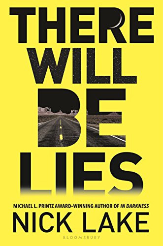 There Will Be Lies by Nick Lake