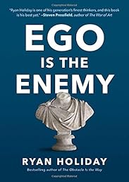 Ego Is the Enemy