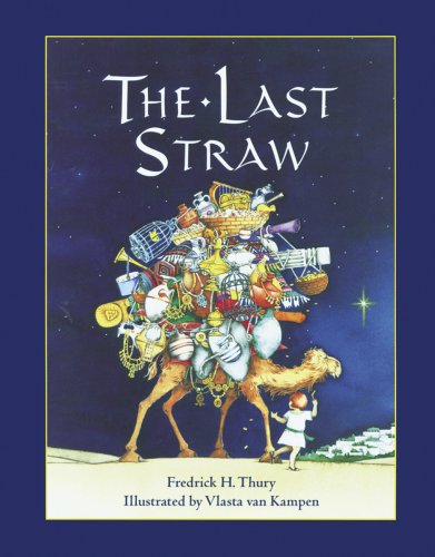 The Last Straw by Fredrick H. Thury