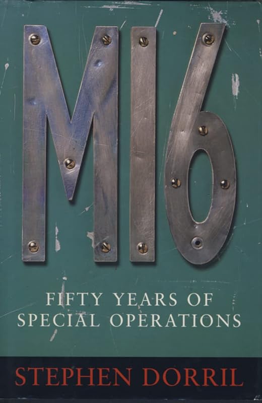 Mi6 by Stephen Dorril