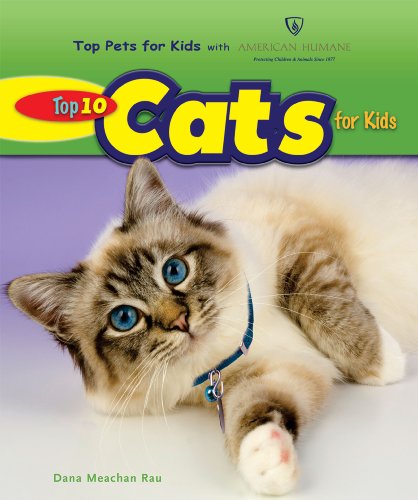 Top 10 Cats for Kids by Dana Meachen Rau