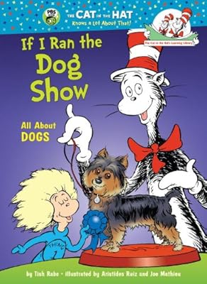 If I Ran the Dog Show: All About Dogs