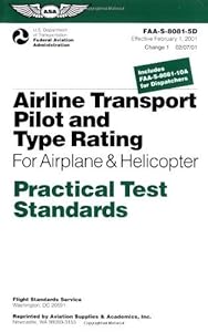 Airline Transport Pilot and Type Rating for Airplane Practical Test Standards FAA-S-8081-5D (Practical Test Standards series)