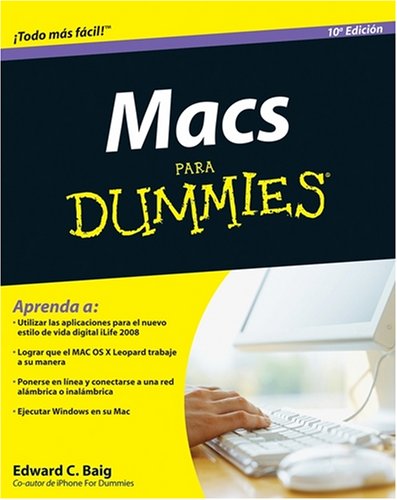Macs Para Dummies, Spanish Edition by Edward C. Baig