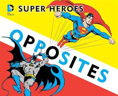 Super Heroes Book of Opposites