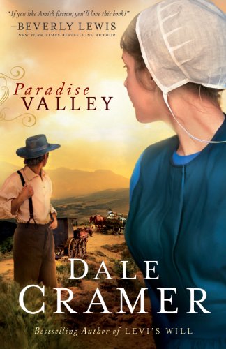 Paradise Valley (The Daughters of Caleb Bender Book #1) by Dale Cramer