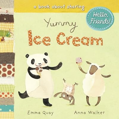 Yummy Ice Cream: A Book About Sharing