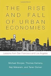The Rise and Fall of Urban Economies: Lessons from San Francisco and Los Angeles
