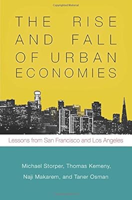 The Rise and Fall of Urban Economies: Lessons from San Francisco and Los Angeles
