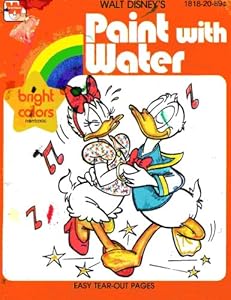 Walt Disney's Paint with Water: Bright Colors Nontoxic: Easy Tear-out Pages
