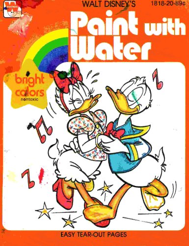 Walt Disney's Paint with Water: Bright Colors Nontoxic: Easy Tear-out Pages by Walt Disney Company