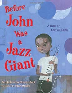 Before John Was a Jazz Giant: A Song of John Coltrane