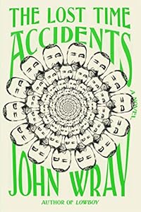 The Lost Time Accidents: A Novel