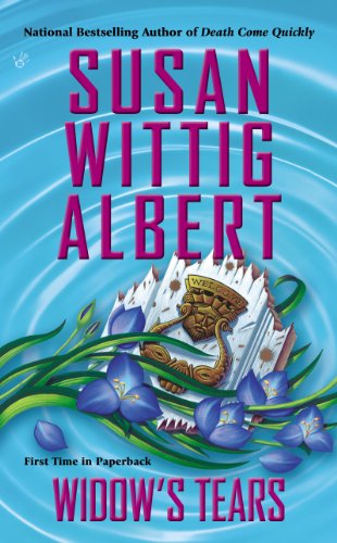 Widow's Tears (China Bayles Book 21) by Susan Wittig Albert