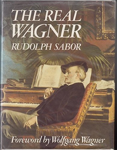 The real Wagner by Rudolph Sabor