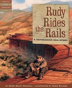 Rudy Rides the Rails: A Depression Era Story