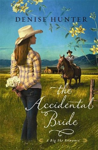 The Accidental Bride by Denise Hunter