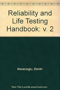 Reliability & Life Testing Handbook