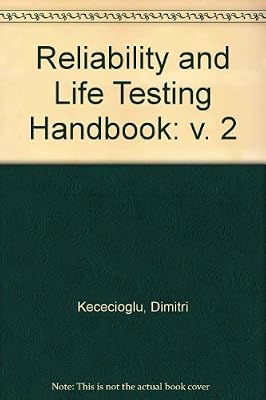 Reliability & Life Testing Handbook