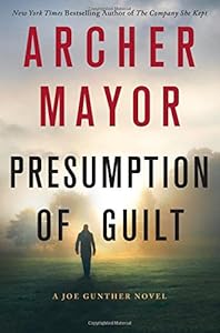 Presumption of Guilt: A Joe Gunther Novel