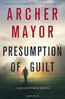 Presumption of Guilt: A Joe Gunther Novel