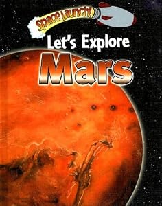 Let's Explore Mars (Space Launch!)