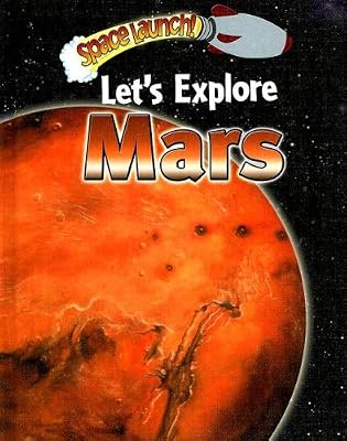 Let's Explore Mars (Space Launch!)
