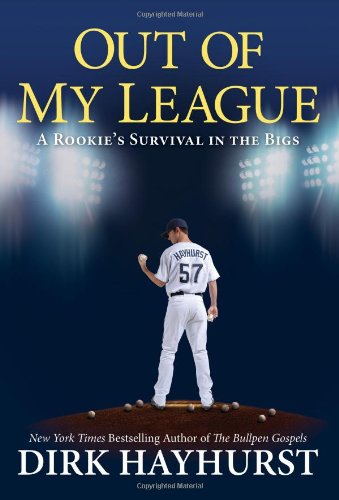 Out of My League by Dirk Hayhurst