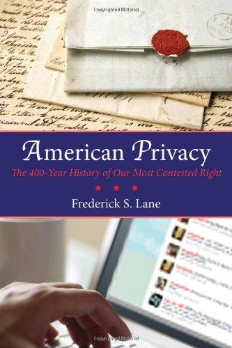 American Privacy: The 400-Year History of Our Most Contested Right by Caroline Kennedy