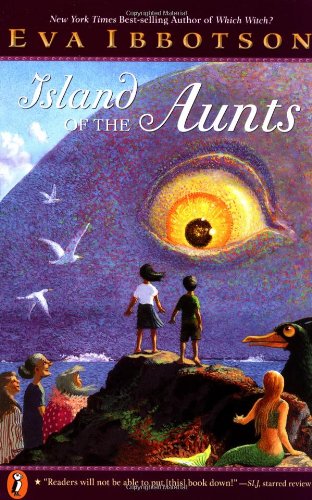 Island of the Aunts by Eva Ibbotson