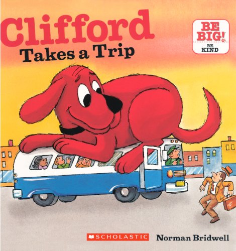 Clifford takes a trip by Norman Bridwell