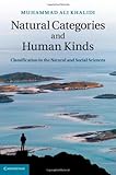 Muhammed Ali Khalidi, "Natural Categories and Human Kinds: Classification in the Natural and Social Sciences" (Cambridge UP, 2013)