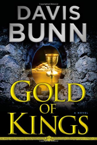 Gold of Kings by Davis Bunn