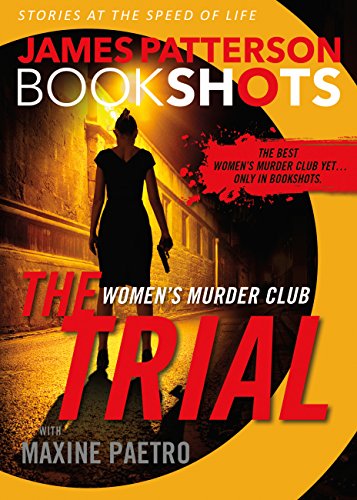 The Trial: A BookShot: A Women's Murder Club Story (BookShots)