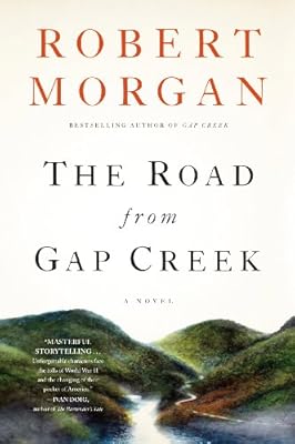 The Road from Gap Creek: A Novel