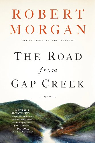 The Road from Gap Creek: A Novel by Robert Morgan