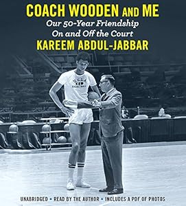 Coach Wooden and Me: Our 50-Year Friendship On and Off the Court