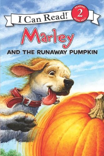 Marley: Marley and the Runaway Pumpkin by John Grogan  ,