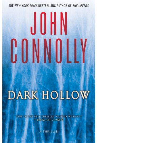 Dark Hollow by John Connolly