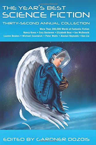The Year's Best Science Fiction: Thirty-Second Annual Collection by Gardner Dozois