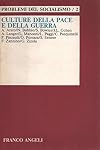 Culture della pace e della guerra. "Problemi del socialismo" n° 2 della nuova serie, maggio-agosto 1984.