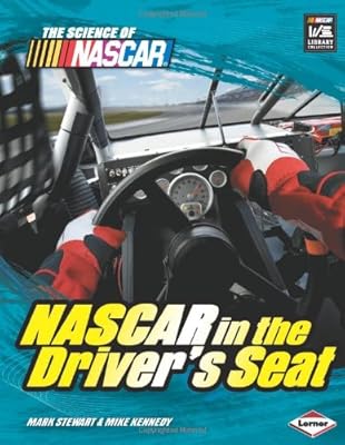 NASCAR in the Driver's Seat (Science of NASCAR)