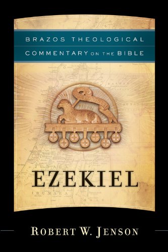 Ezekiel (Brazos Theological Commentary on the Bible) by Robert W. Jenson