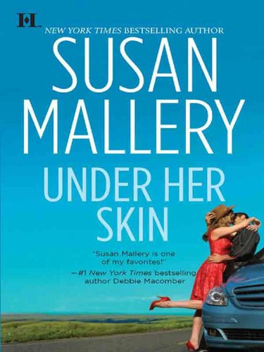 Under Her Skin (Lone Star Sisters) by Susan Mallery