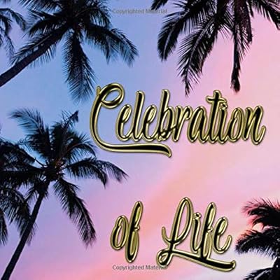Celebration of Life: Funeral Guest Book: Memorial Guest Book, Condolence Book, Remembrance Book for Funerals or Wake, Memorial Service Guest Book: A ... the family. HARD COVER with a gloss finish