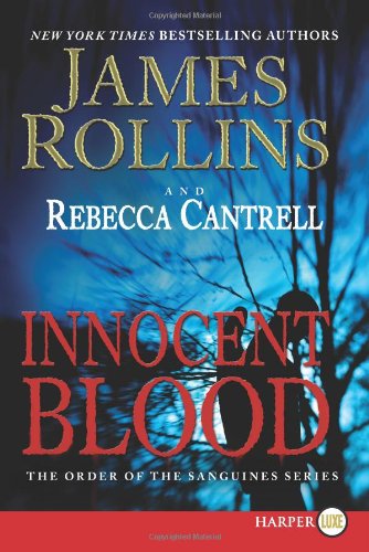 Innocent Blood LP: The Order of the Sanguines Series by James Rollins