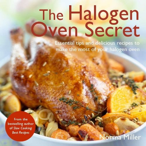 The Halogen Oven Secret by Norma Miller