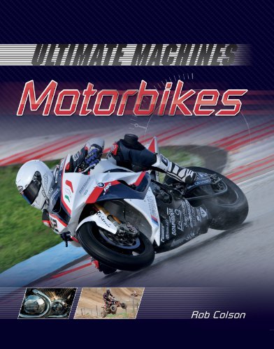 Motorbikes (Ultimate Machines) by Rob Colson