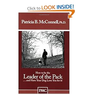 Dogs are PACK Animals Leader of the Pack - YOU and Your Dog